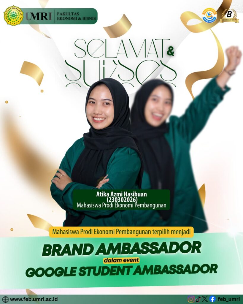 Mahasiswi Prodi Ekonomi Pembangunan Universitas Muhammadiyah Riau Terpilih Sebagai Brand Ambassador dalam Event Google Student Ambassador